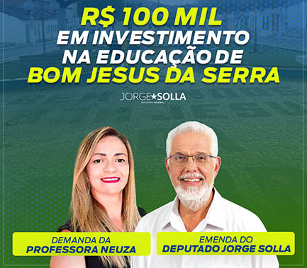 Cem mil reais em emenda parlamentar para a educação de Bom Jesus
